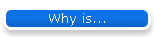 Why is...